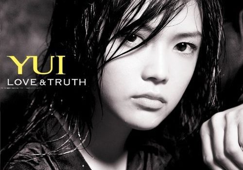 YUI「LOVE & TRUTH」